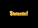 Slotastic Casino